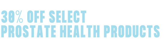 30% off Select Prostate Health Products